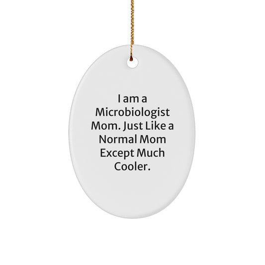 Kids Christmas Unique Gift Microbiologist Mom Oval Ornament I Am A Mom - Image 1