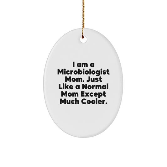 Cool Microbiologist Mom Christmas Ornament for Friends Novelty Gift - Image 1
