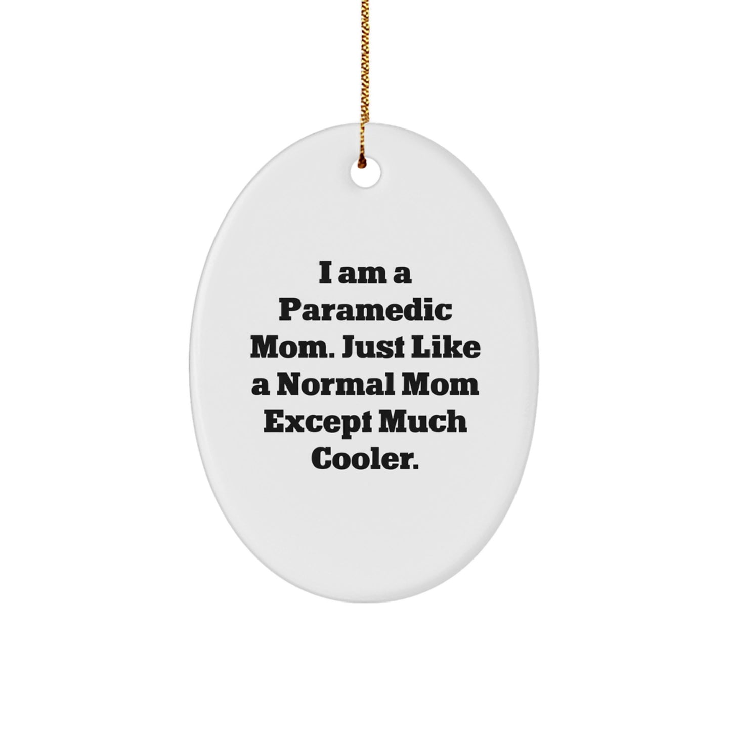 Christmas Ornament Gift for Teens Surprise Paramedic Mom - Image 1