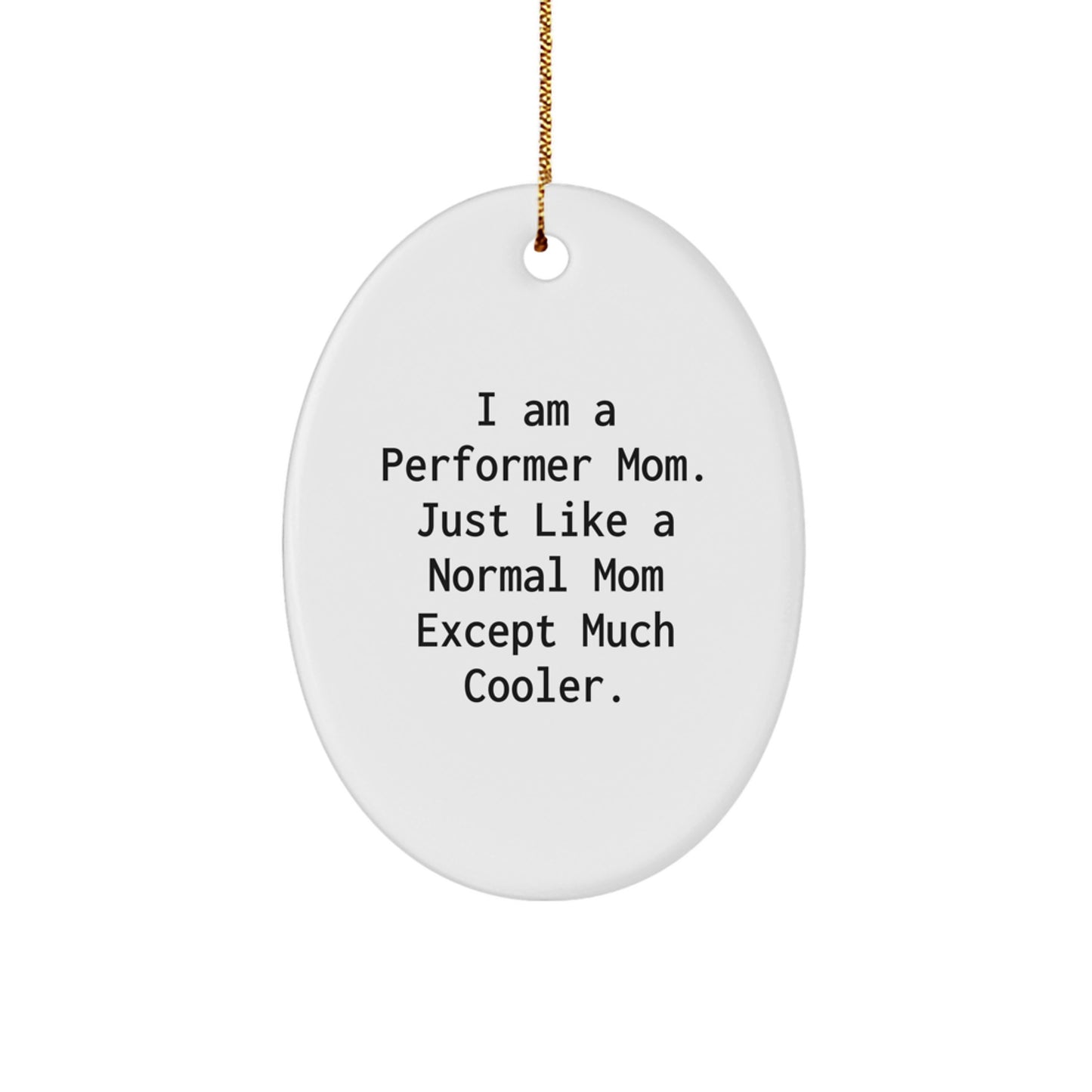 Favorite Performer Mom Christmas Ornament for Kids Gift - Image 1