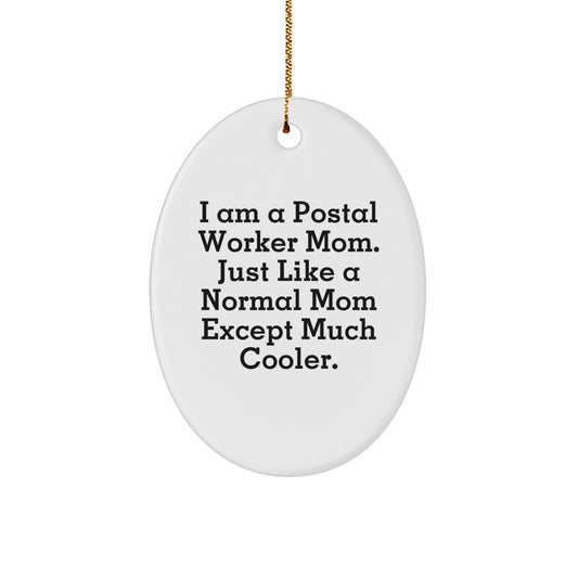Christmas Gift Postal Worker Mom Ornament - Cool Mom Quote Present - Image 1