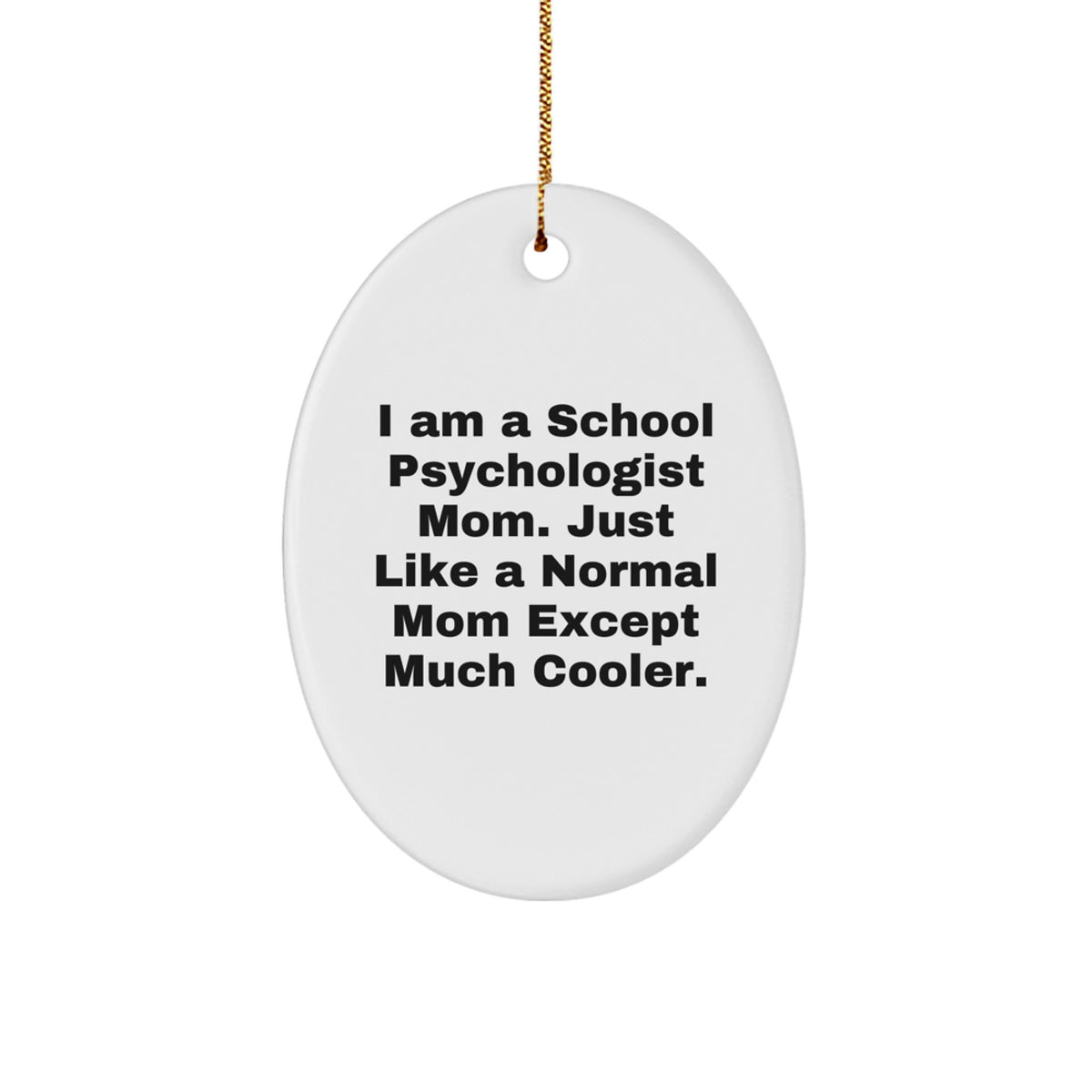 Christmas Unique Gift School Psychologist Mom Ornament for Her Present - Image 1
