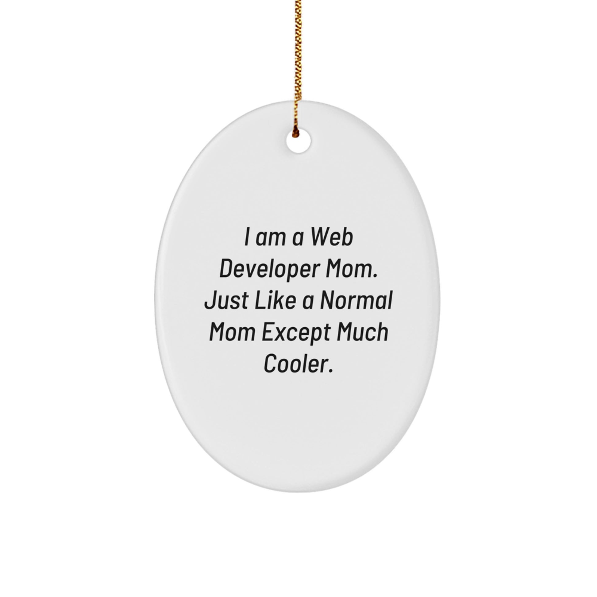 Cool Web Developer Mom Novelty Christmas Ornament for Friends Gift - Image 1