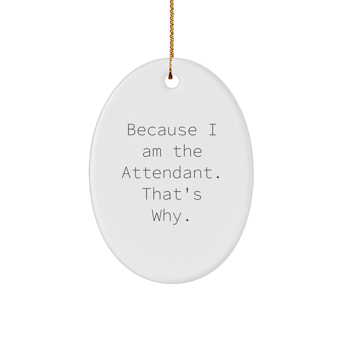 Christmas Ornament Gift for Coworkers - Wry Attendant Christmas Tree - Image 1