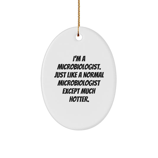 Funny Microbiologist Oval Ornament Gifts from Friends and Family for Men and Women - Christmas Unique Ornaments for Lab Enthusiasts - Image 1