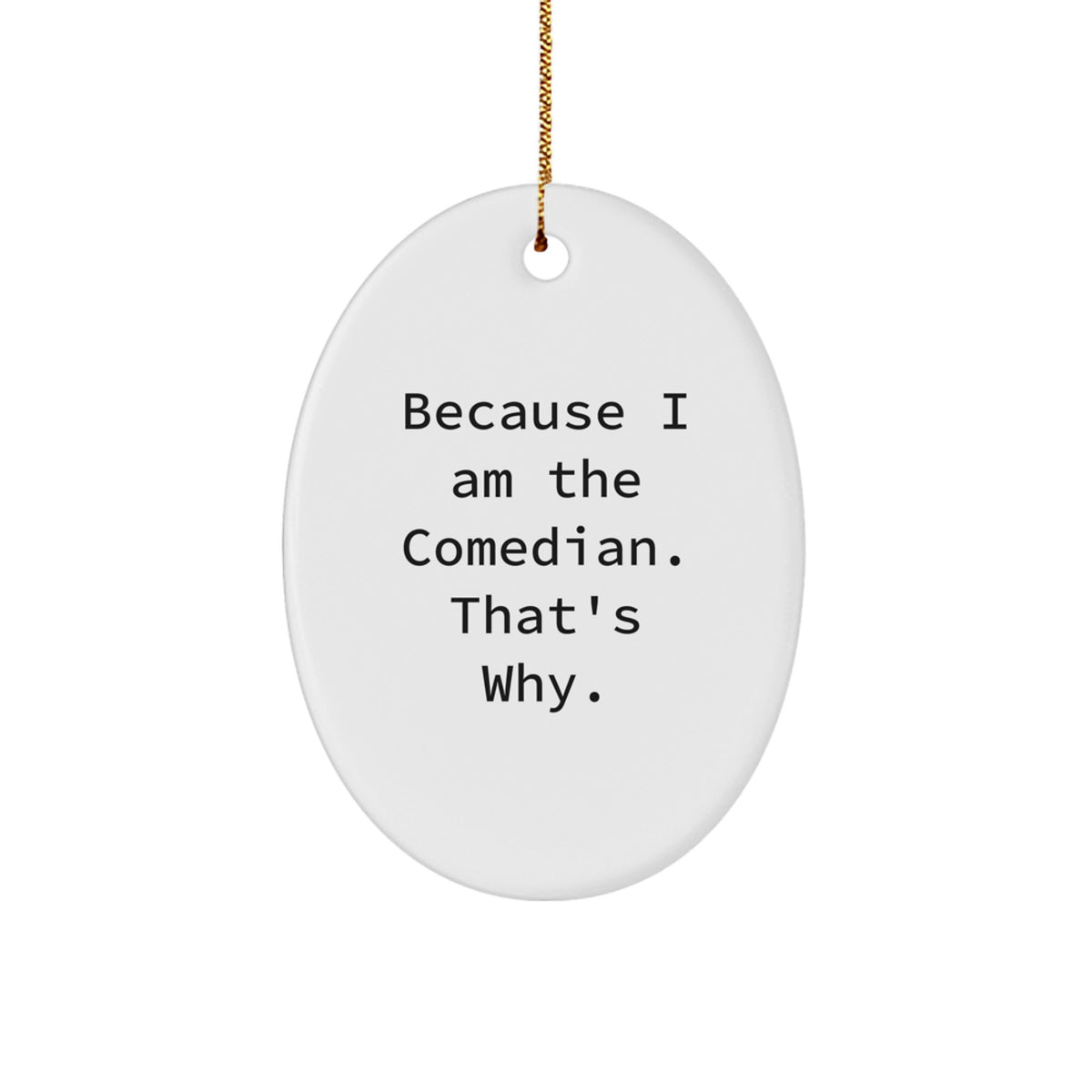 Christmas Ornament Gift for Coworkers - Wry Comedian Quote Idea - Image 1