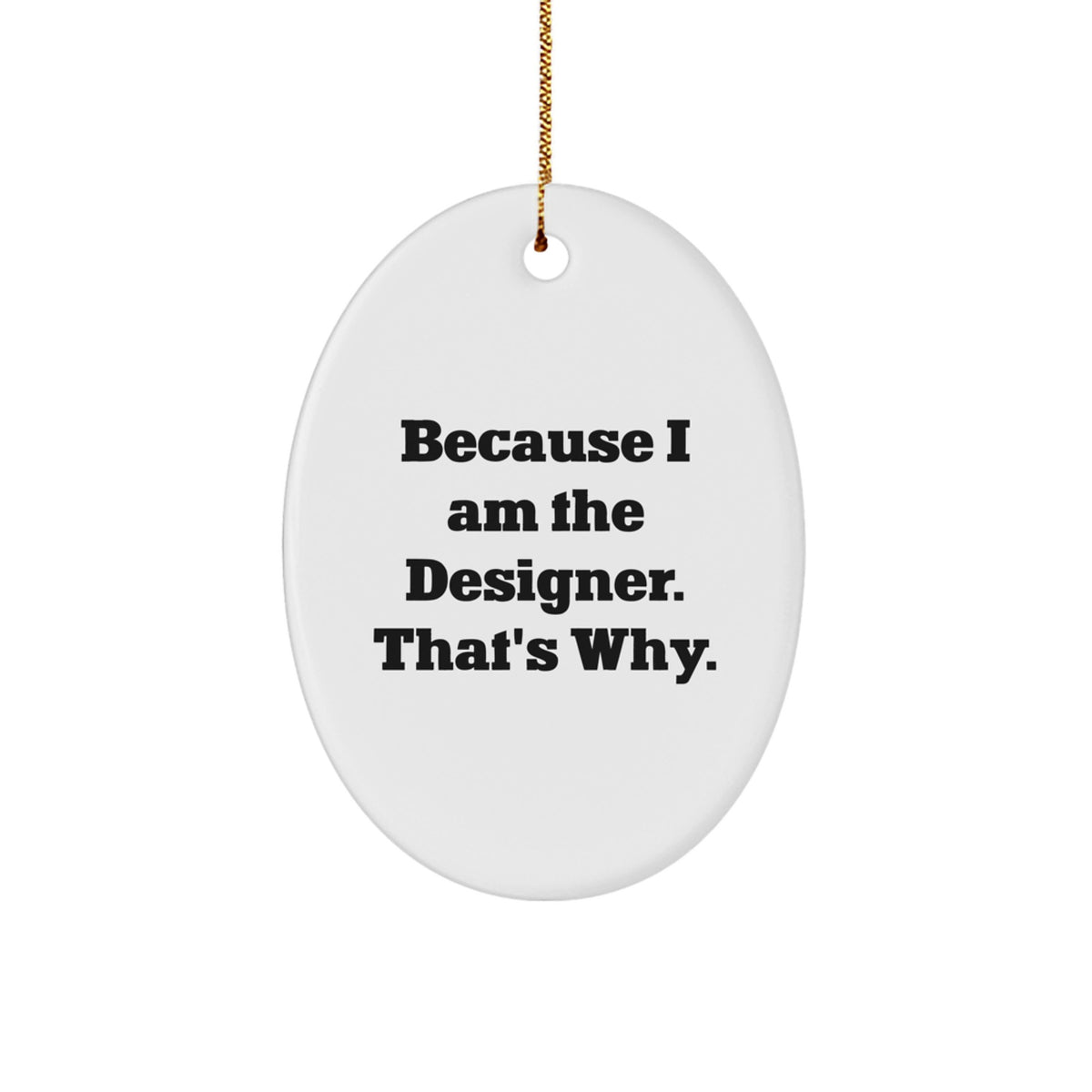 for Family Treasure I am Designer Oval Ornament Gift for Christmas - Image 1