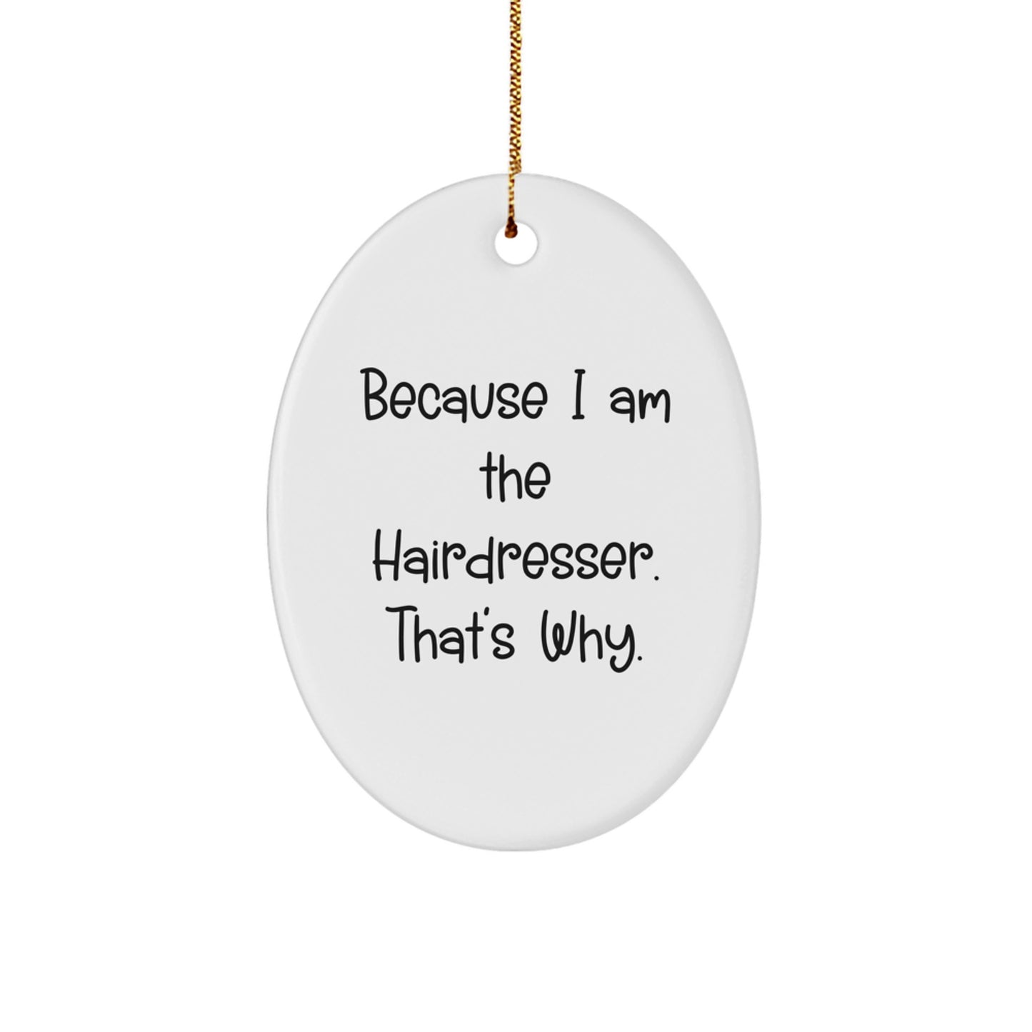 Bold Hairdresser Novelty Oval Ornament for Friends Christmas Gift - Image 1