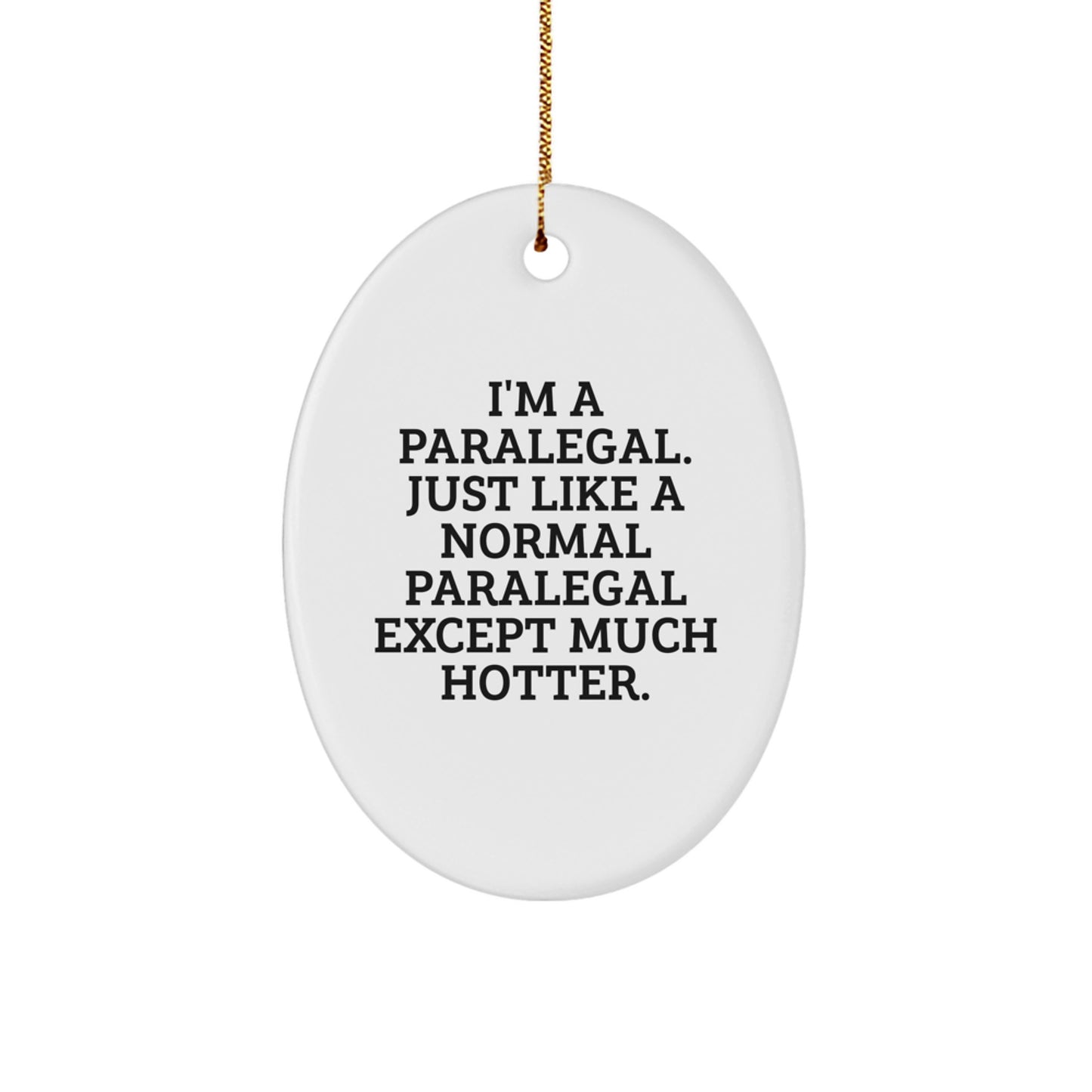 Funny Paralegal Gifts, Paralegal Office Decor, Oval Ornament Gift for Paralegal, Paralegal Unique Gifts, Gifts from Friends for Paralegal - Image 1