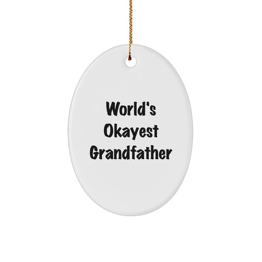 Grandfather Oval Ornament World's Okayest Grandfather Gift Dad Christmas - Image 1
