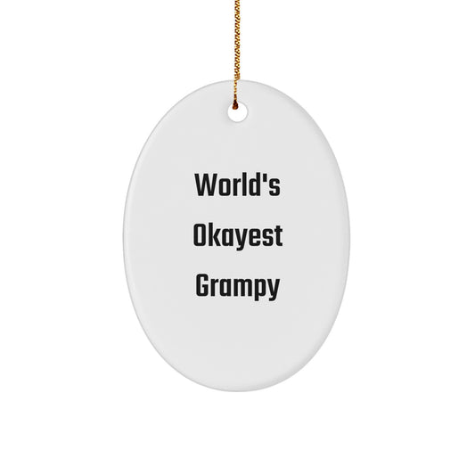 Funny Grampy Gifts from Men to Gifts for Okayest Grampy Oval Ornament, Christmas Unique Presents - Image 1