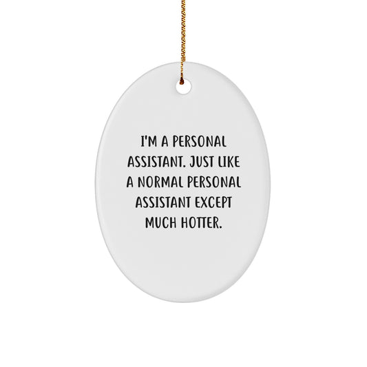 Funny Personal Assistant Oval Ornament Gifts from Men for Female Coworkers on Christmas Unique Decorations - Image 1