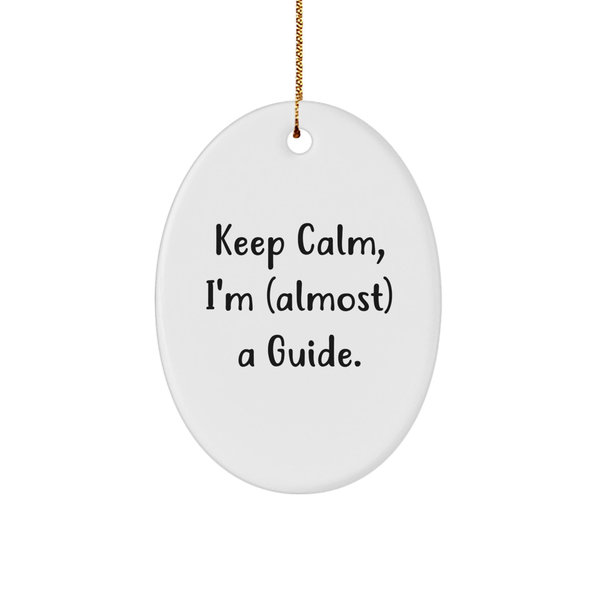 Novelty Christmas Ornament for Friends – Keep Calm, I'm a Guide Gift - Image 1