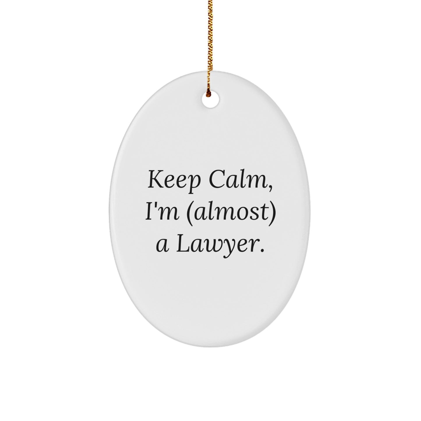 Christmas Ornament for Roommate – Keep Calm, I'm (Almost) Lawyer Gift - Image 1