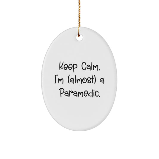 Christmas Ornament Gift for Family Keep Calm, I'm (Almost) A Paramedic - Image 1