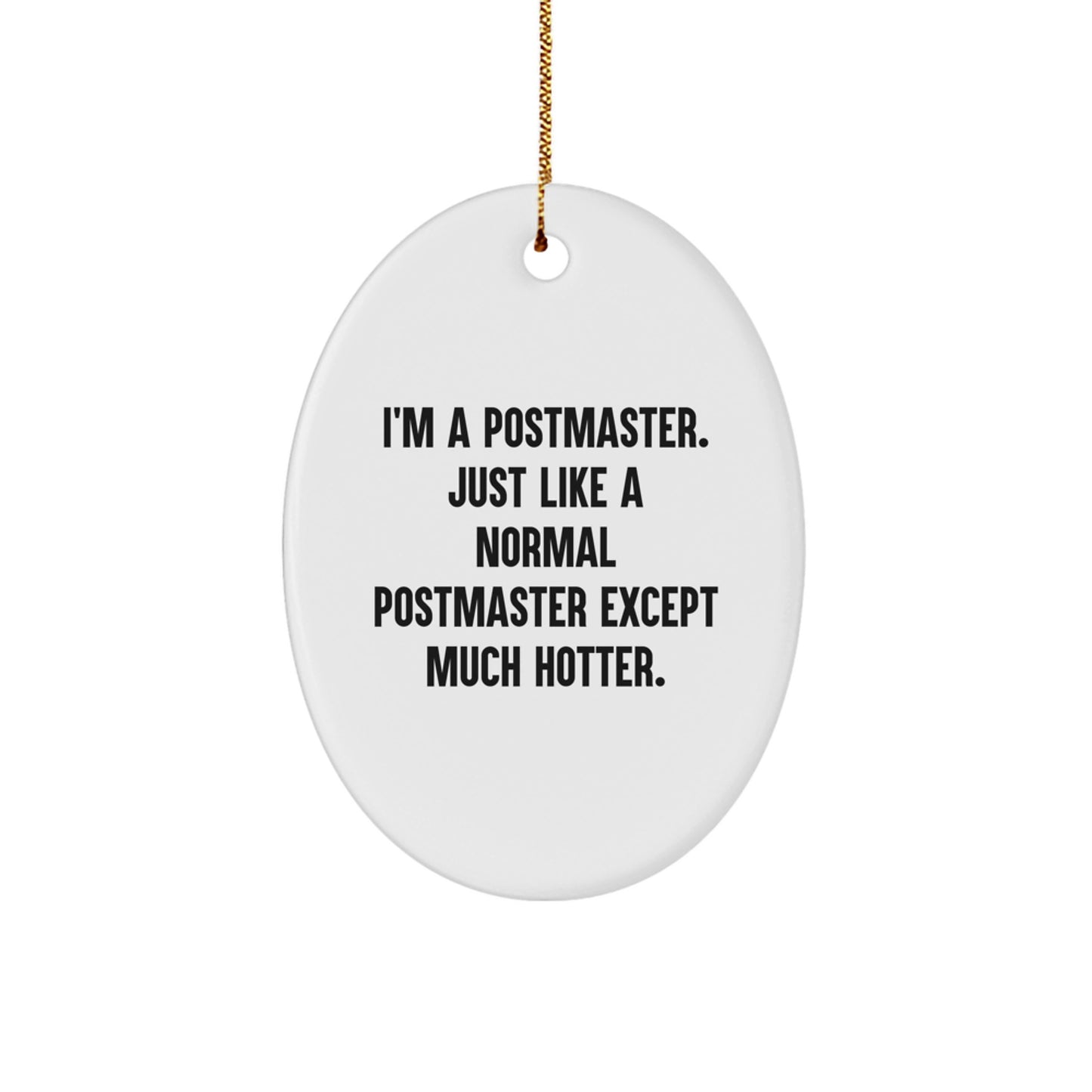Hotter Postmaster Oval Ornament Novelty Christmas Unique Gift for Friends - Image 1