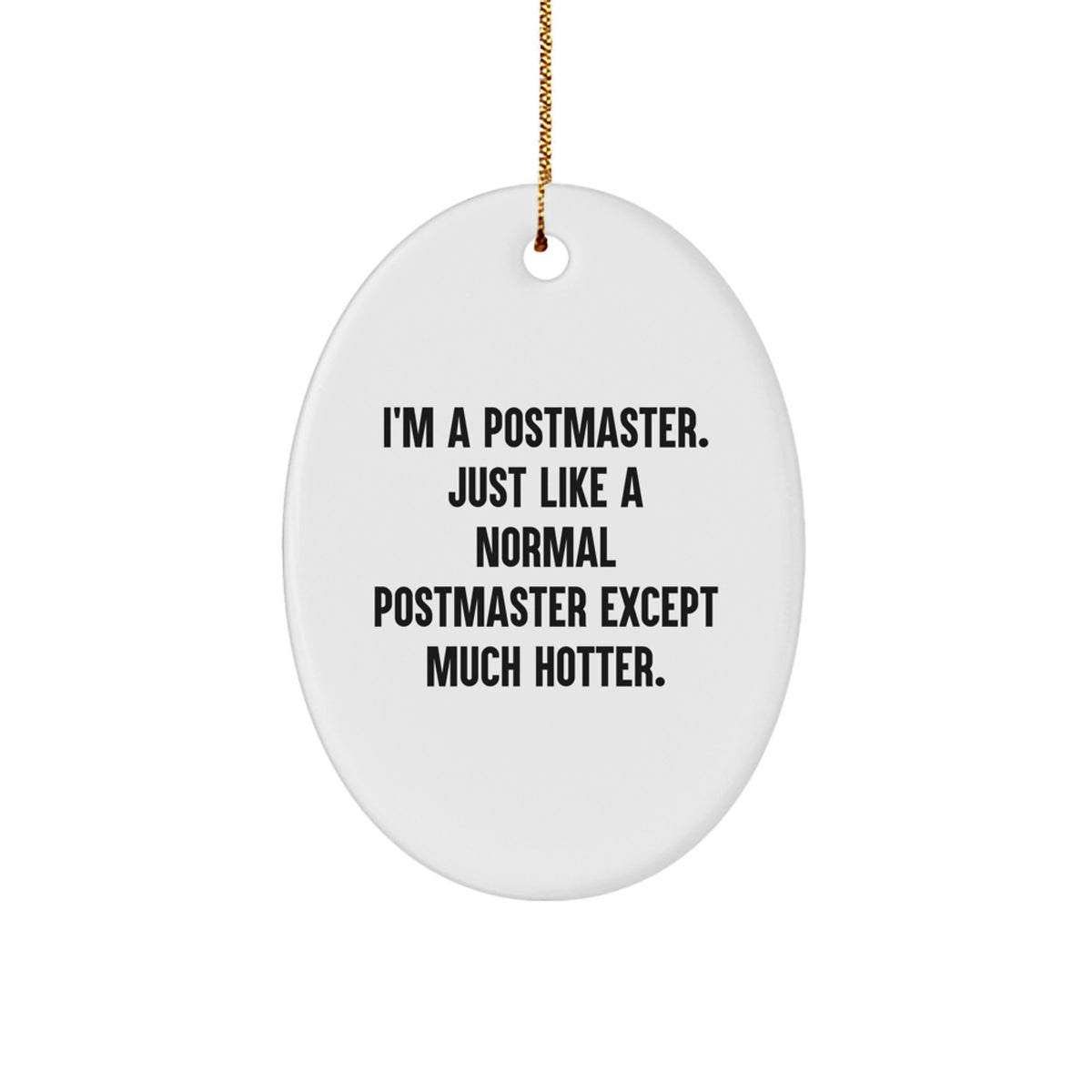 Hotter Postmaster Oval Ornament Novelty Christmas Unique Gift for Friends - Image 1