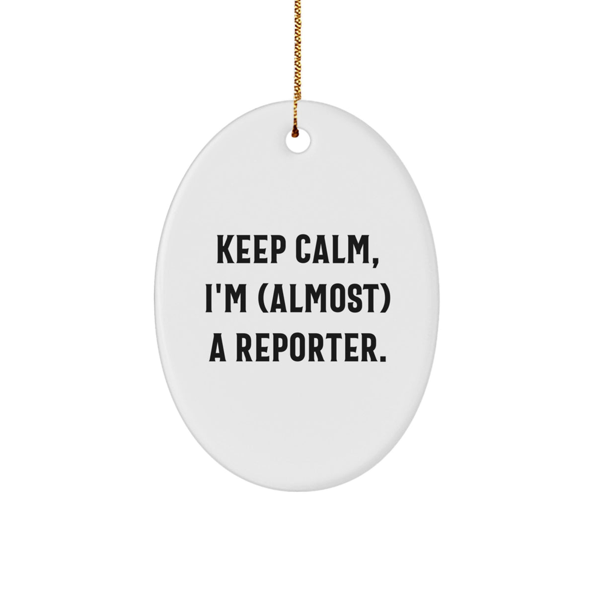 Calm Reporter Novelty Christmas Ornament Keepsake for Friends Gift - Image 1