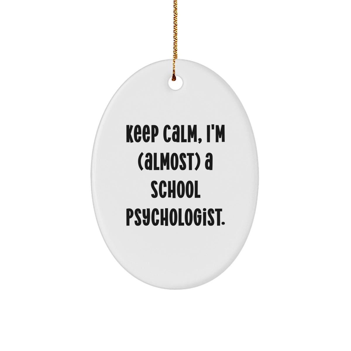 School Psychologist Oval Christmas Ornament Keep Calm Gift Neighbors - Image 1