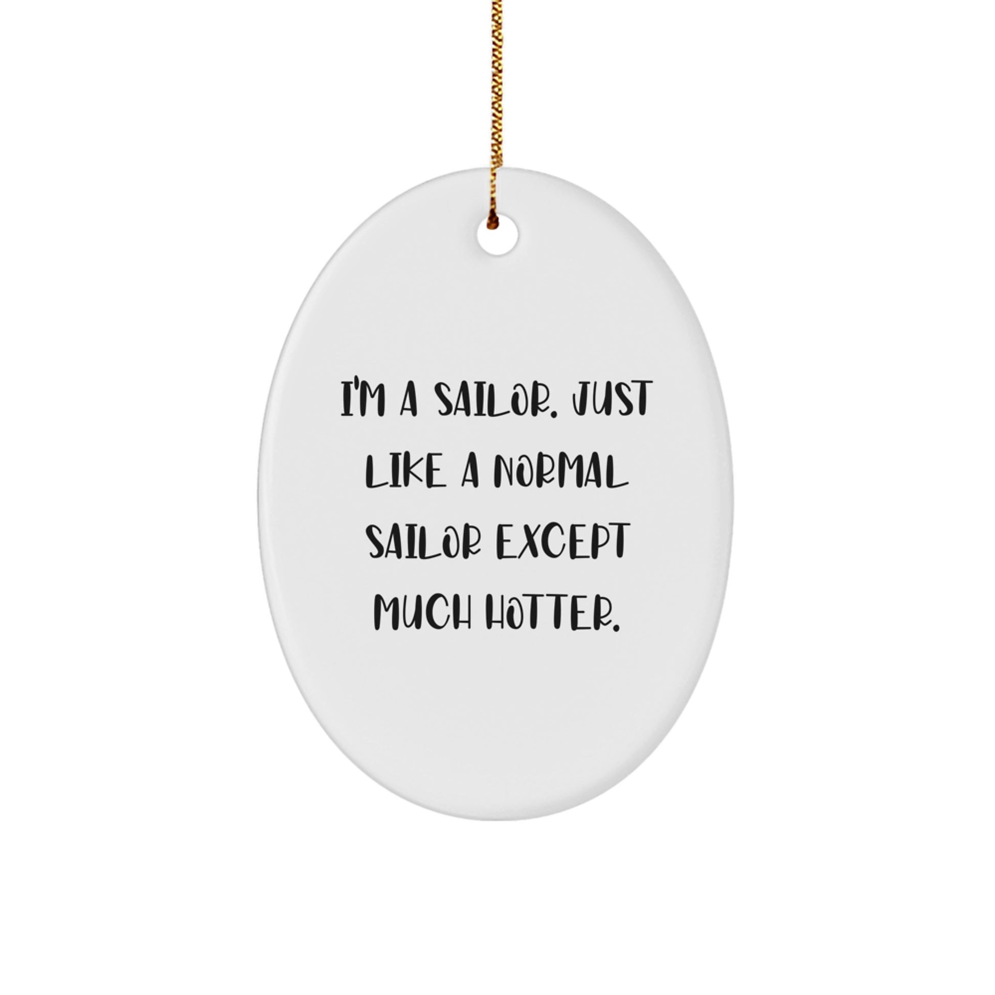 Funny Sailor Gifts from Friends Unique Oval Ornament for Men Sailor Lover Christmas Unique Gifts - Image 1