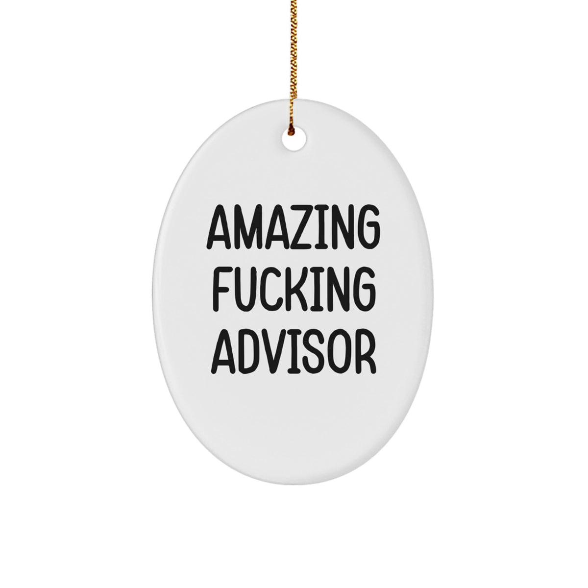 Christmas Gift Oval Ornament for Her – Amazing Fucking Advisor Present - Image 1