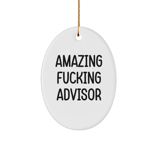 Christmas Gift Oval Ornament for Her – Amazing Fucking Advisor Present - Image 1