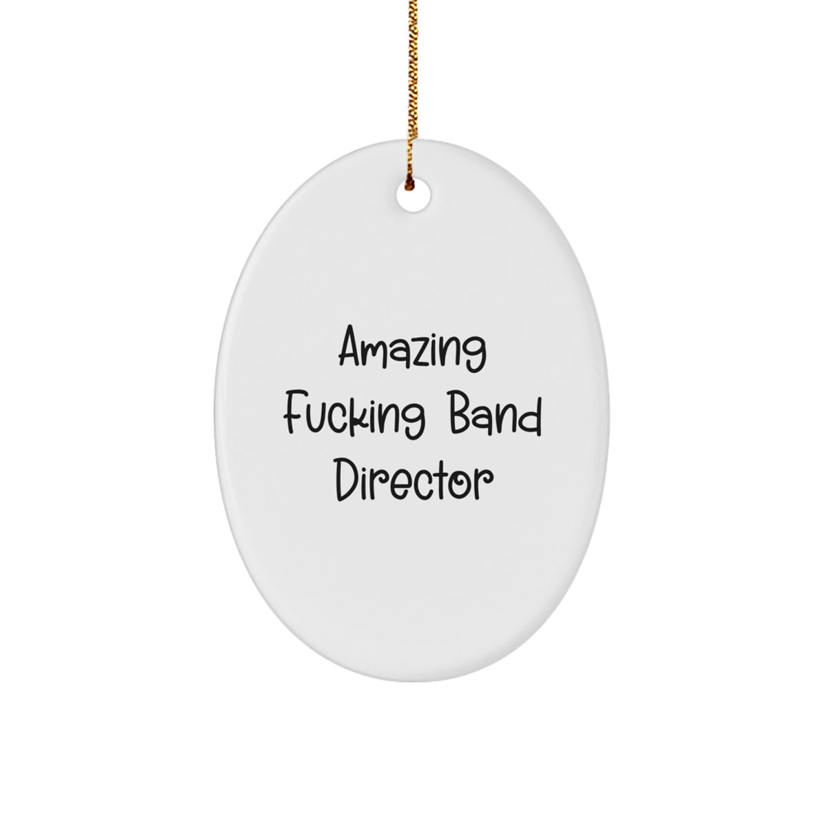 Christmas Gift for Kids Amazing Fucking Band Director Oval Ornament - Image 1