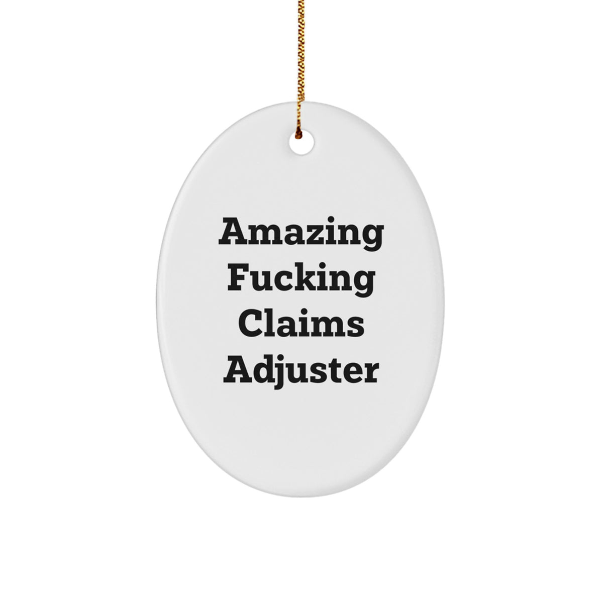 Christmas Gift Amazing Fucking Claims Adjuster Ornament for Her Present - Image 1