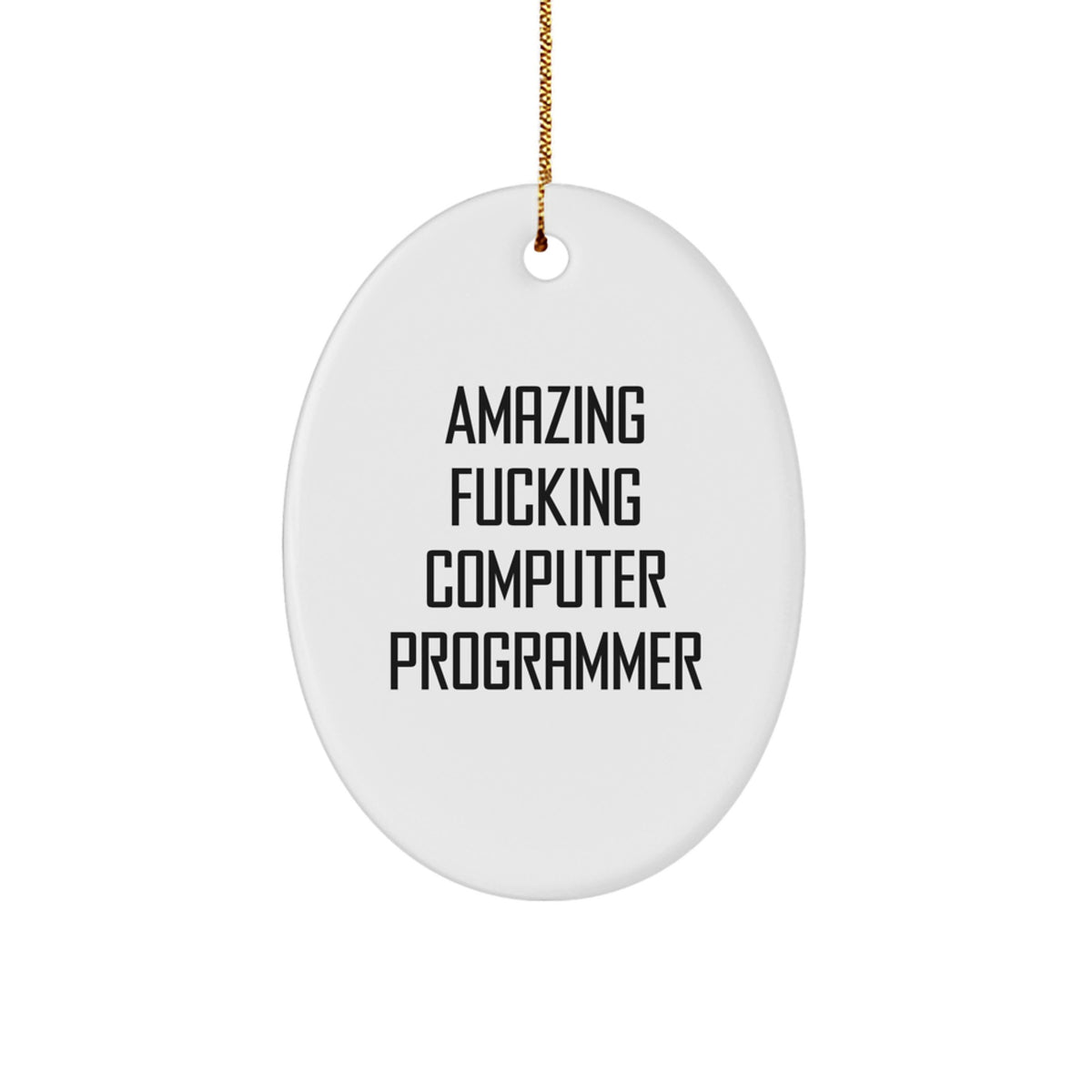 Hilarious Christmas Ornament Gift for Friends - Amazing Fucking Computer - Image 1