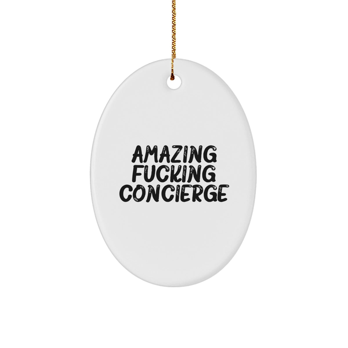 Christmas Gift Oval Ornament for Teens – Amazing F***ing Concierge - Image 1