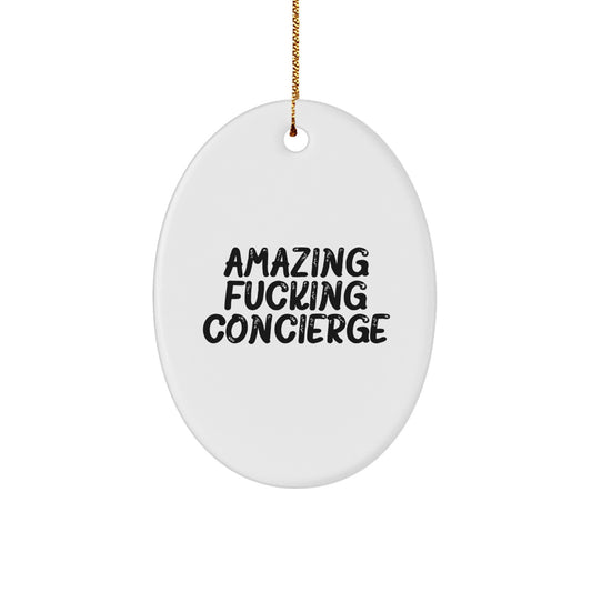 Christmas Gift Oval Ornament for Teens – Amazing F***ing Concierge - Image 1