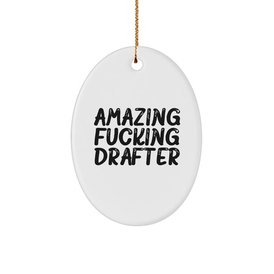 Drafter Oval Christmas Ornament Gift for Neighbors - Funny Amazing - Image 1