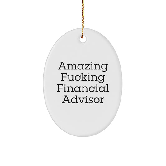 Christmas Ornament Funny Financial Advisor Gift for Coworkers, Amazing - Image 1