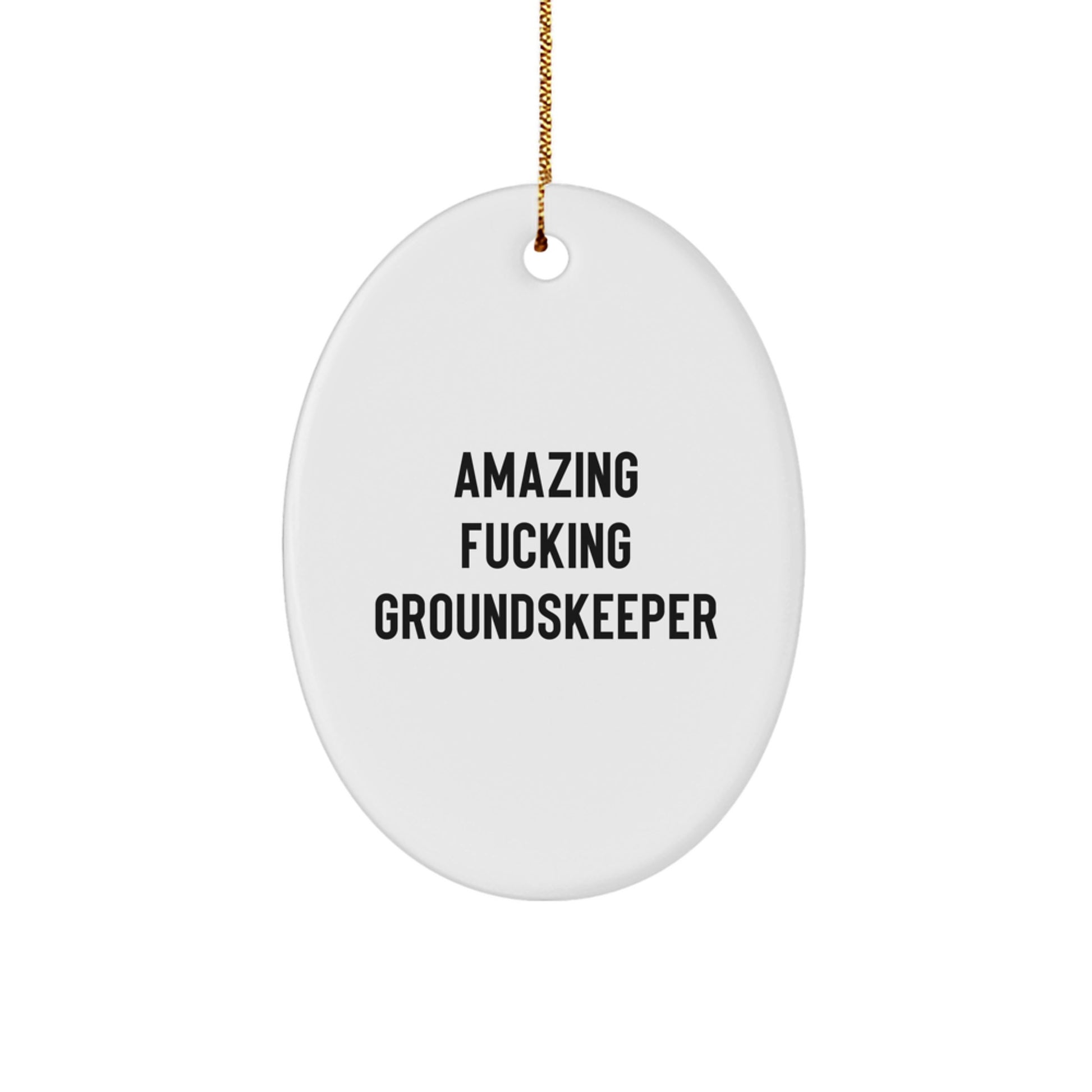 Funny groundskeeper Gifts for Men, 'Amazing F--king groundskeeper' Oval Ornament, Christmas Unique Present from Family - Image 1