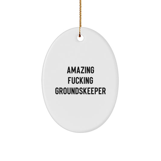 Funny groundskeeper Gifts for Men, 'Amazing F--king groundskeeper' Oval Ornament, Christmas Unique Present from Family - Image 1