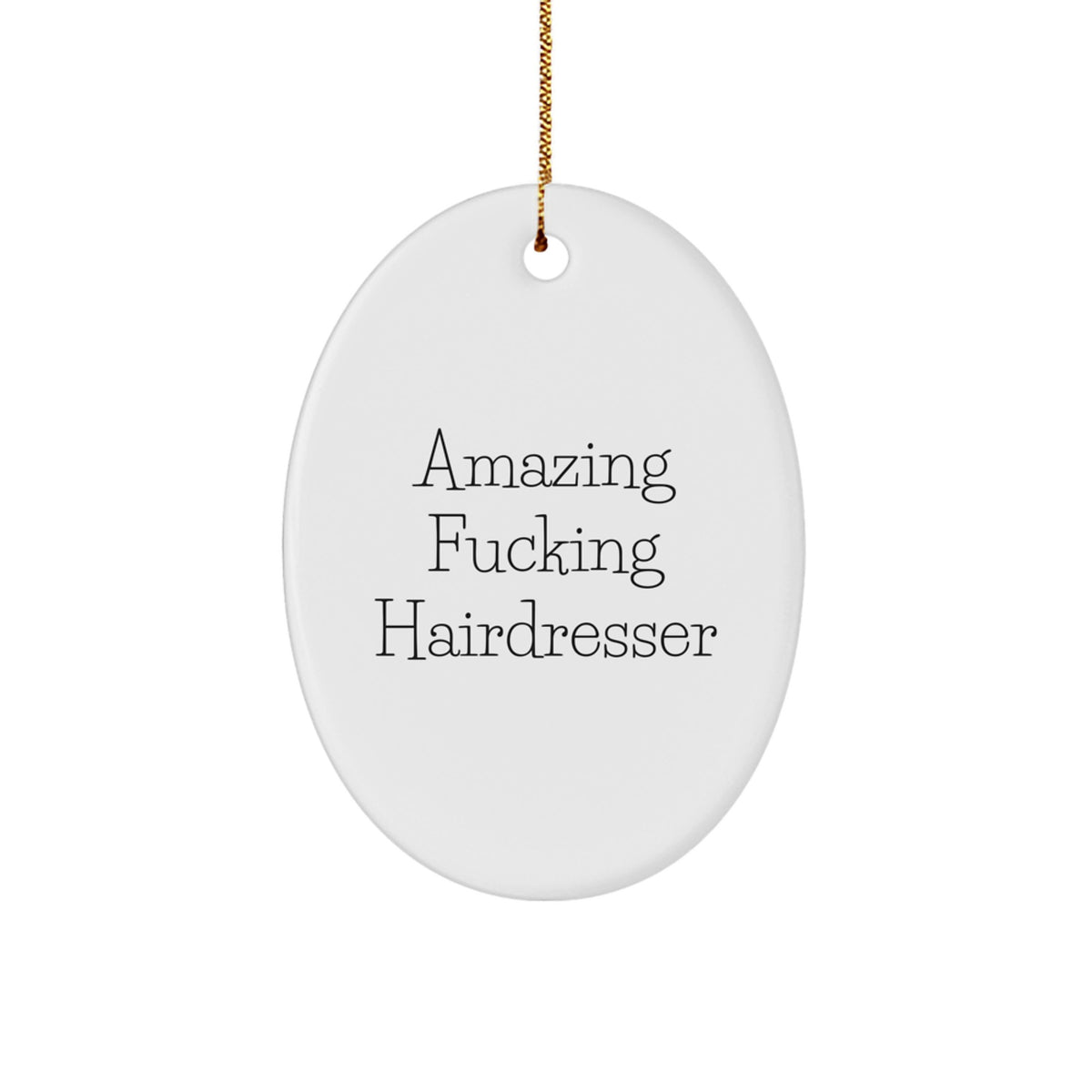Hairdresser Oval Ornament Gift for Coworkers Idea – Amazing Hairdresser - Image 1