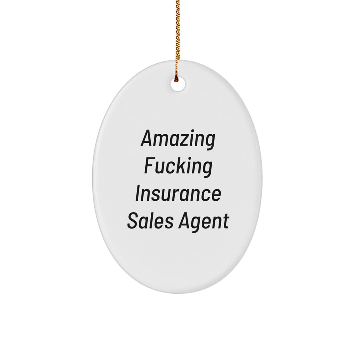 Witty Christmas Ornament Gift for Friends Amazing Fucking Insurance - Image 1