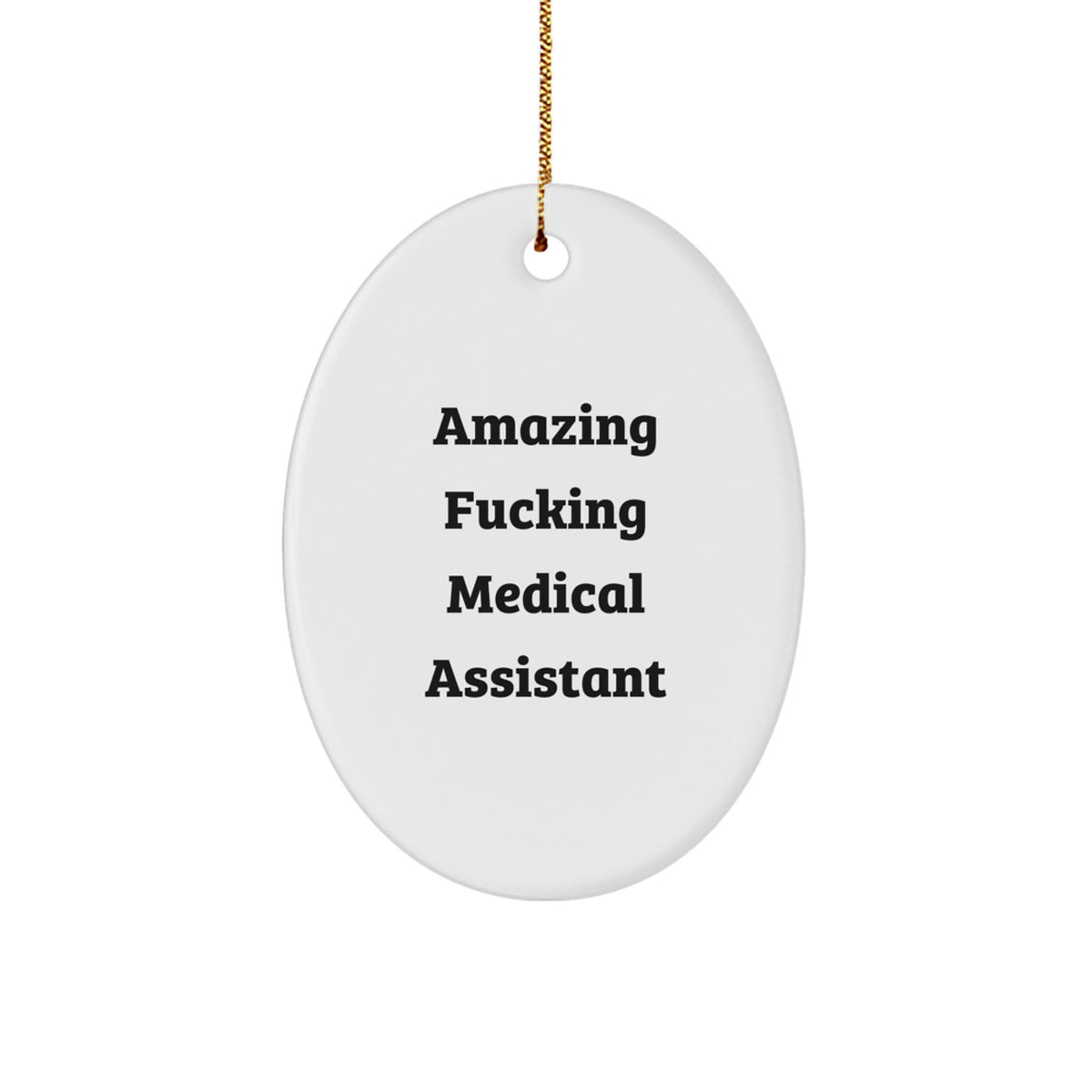 Collectible Oval Christmas Ornament Gift for Neighbors - Funny Medical - Image 1