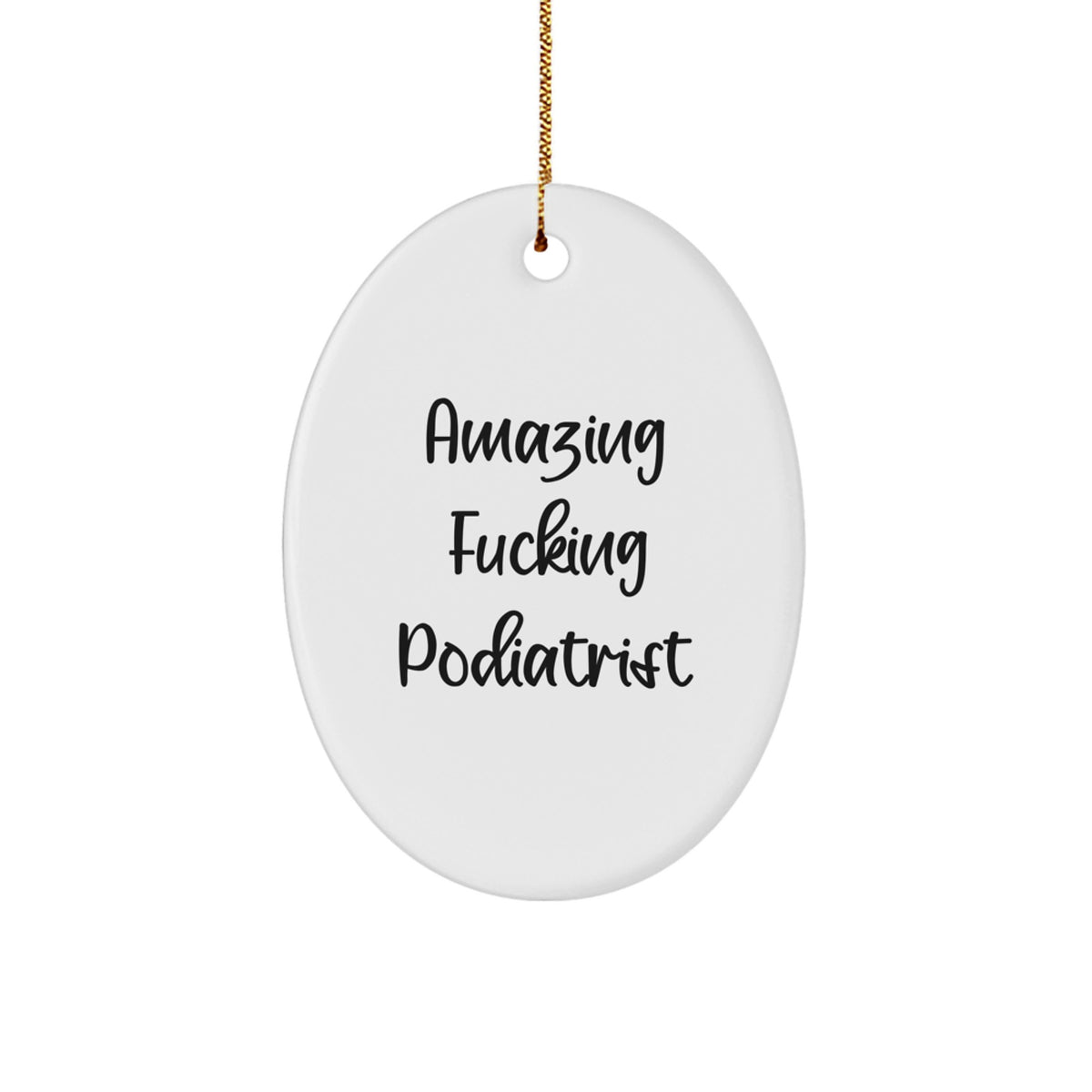 Sassy Podiatrist Novelty Christmas Ornament for Friends Unique Gift - Image 1