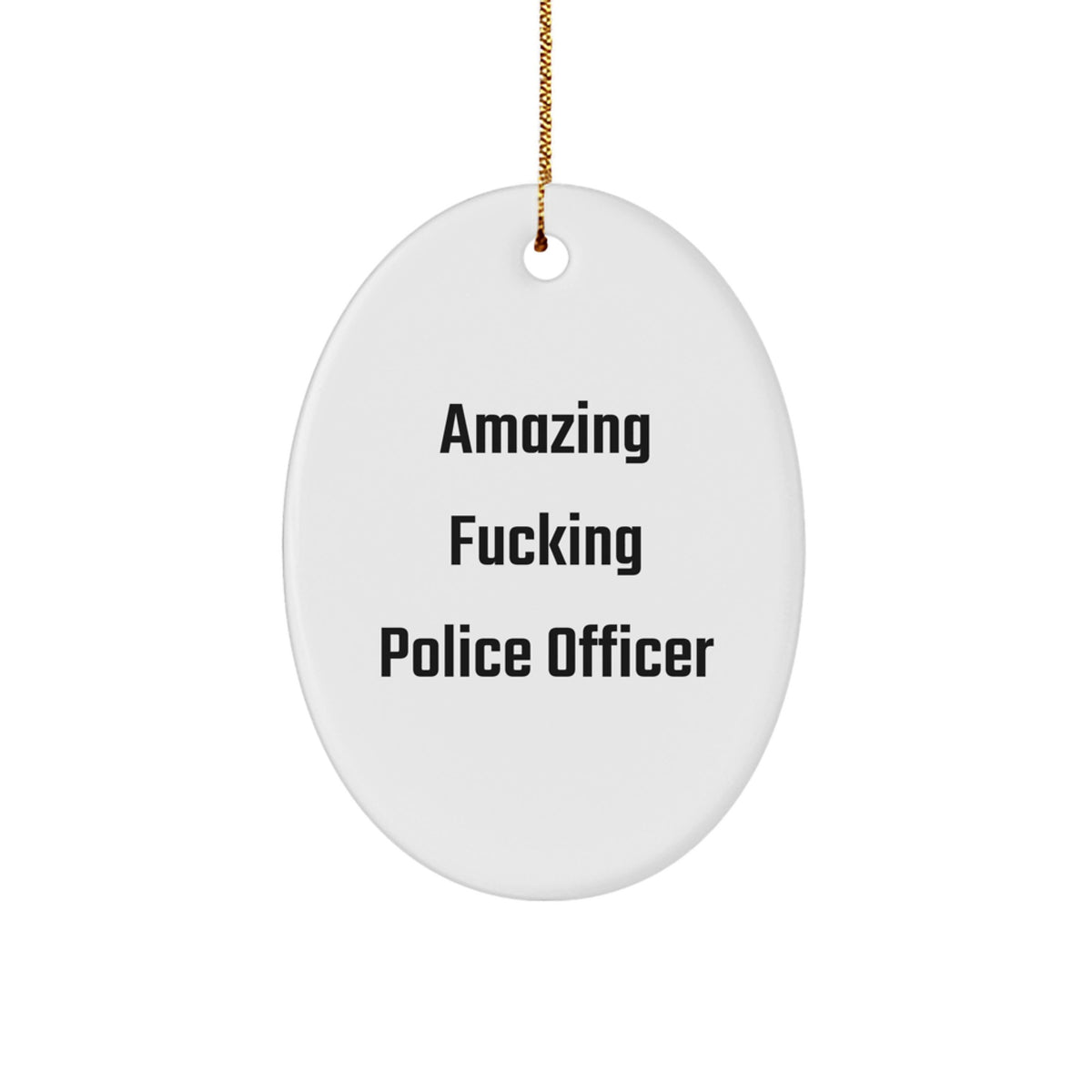 Christmas Ornament Gift Amazing Fucking Police Officer Keepsake - Image 1