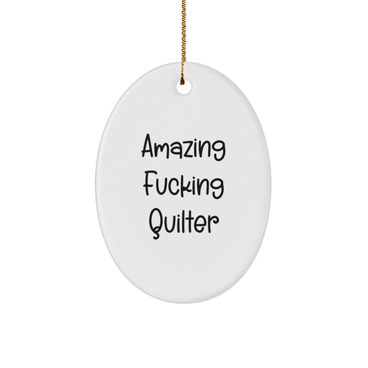 Christmas Ornament Gift Amazing Fucking Quilter Keepsake for Coworkers - Image 1
