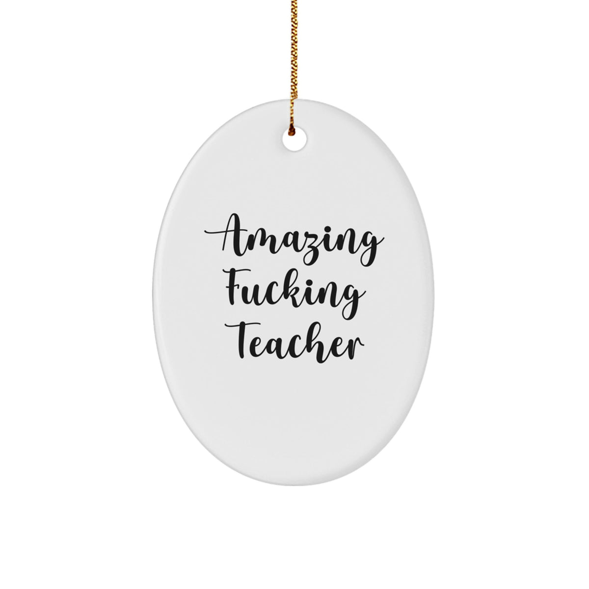 Teacher Christmas Ornament Gift for Family Treasure - Amazing Fucking - Image 1