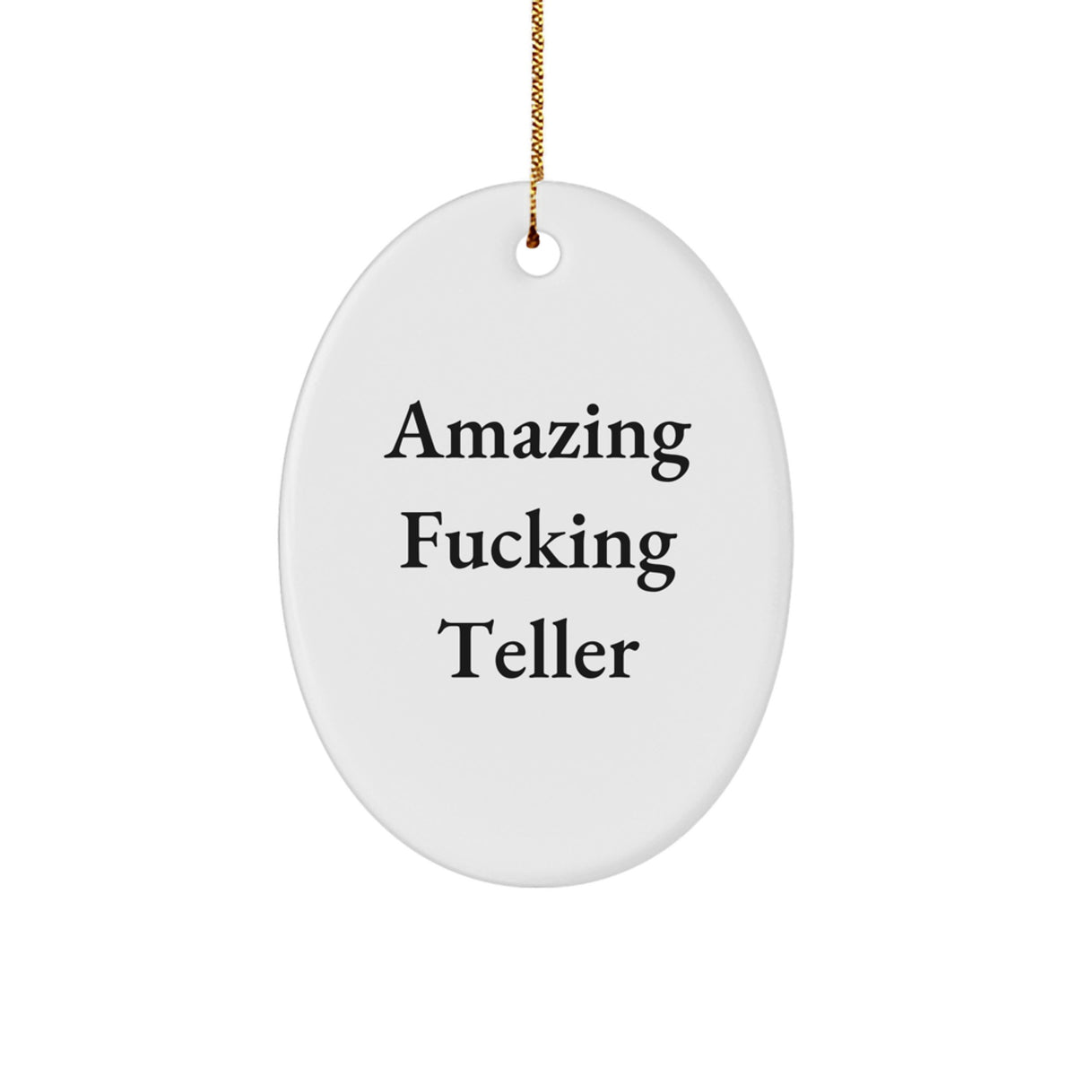 Christmas Gift Oval Ornament for Her – Amazing F**king Teller Present - Image 1
