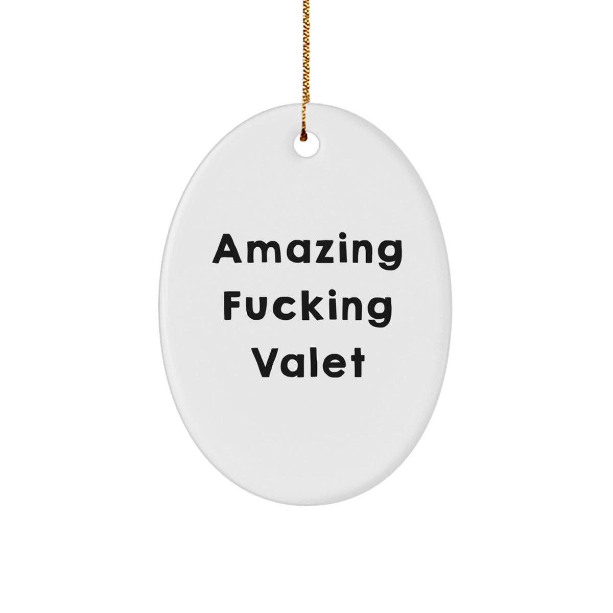 Valet Unique Novelty Bold Oval Ornament Christmas Gift for Friends - Image 1