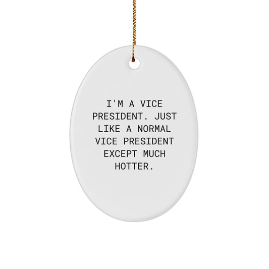 Funny Vice President Oval Ornament Gifts from Friends for Men Christmas Unique Decorations - Image 1