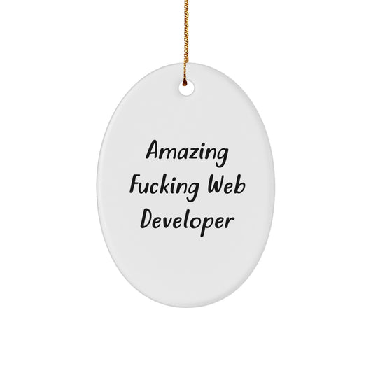 Christmas Ornament Gift Amazing Fucking Web Developer - Treasure - Image 1