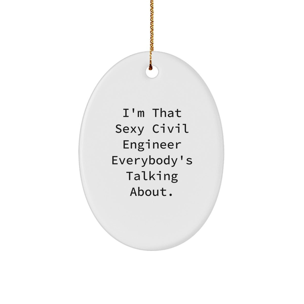 Christmas Gift Oval Ornament for Her – Civil Engineer Quote Present - Image 1