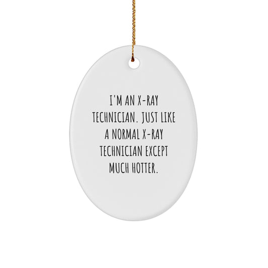 Funny X-Ray Technician Gifts for Christmas Unique Gifts from Friends to X-Ray Technician Men Oval Ornament - Image 1