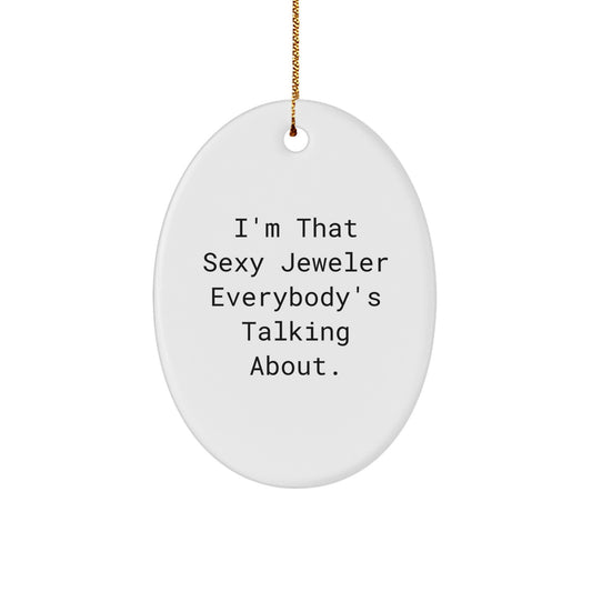 Christmas Gift A Playful Jeweler Christmas Ornament for Her - I'm That - Image 1