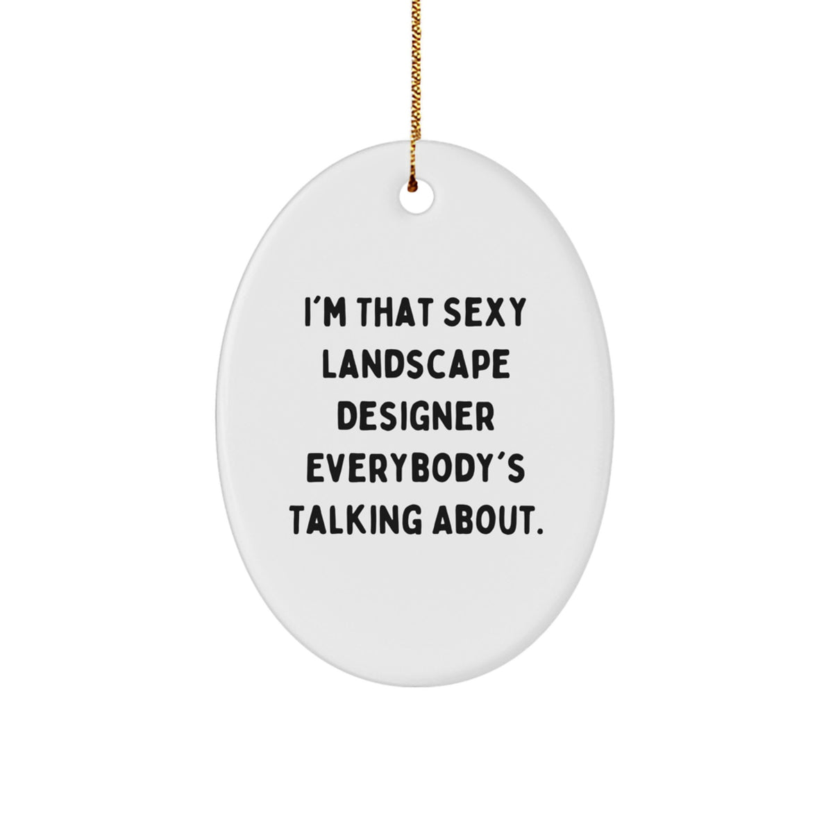 Christmas Ornament Gift for Coworkers - Sexy Landscape Designer Idea - Image 1